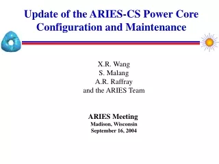 Update of the ARIES-CS Power Core Configuration and Maintenance