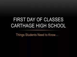 First Day of Classes Carthage High School