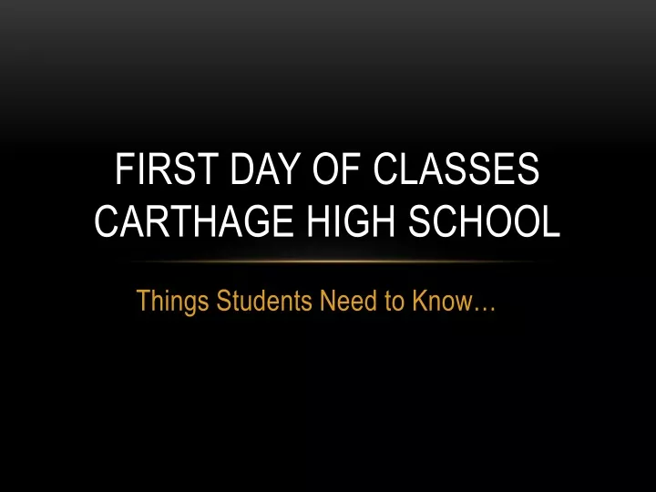 first day of classes carthage high school