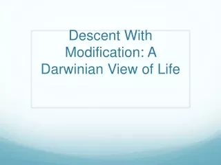 Descent With Modification: A Darwinian View of Life