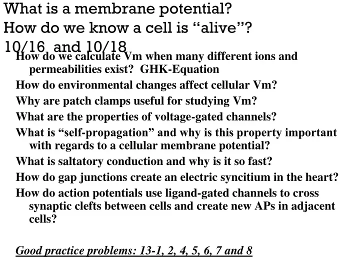 what is a membrane potential how do we know a cell is alive 10 16 and 10 18