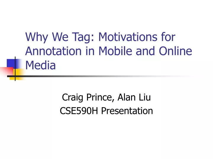 why we tag motivations for annotation in mobile and online media