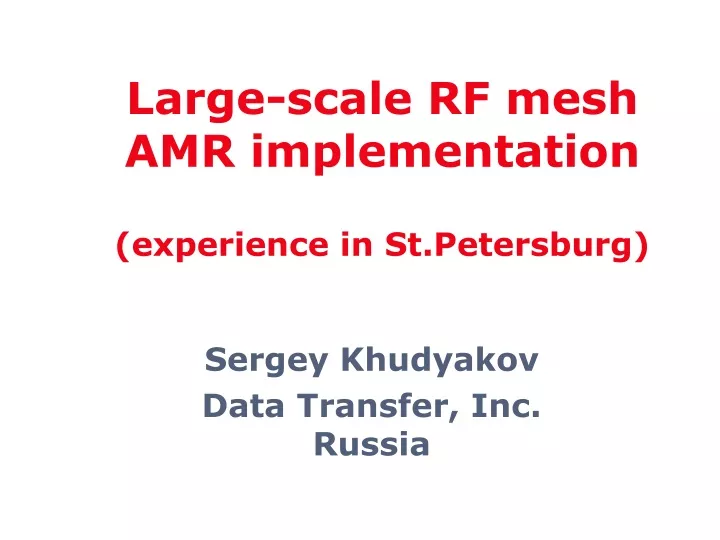 large scale rf mesh amr implementation experience in st petersburg