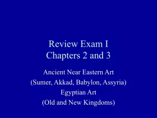 Review Exam I Chapters 2 and 3