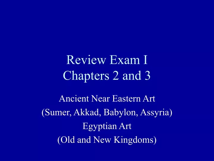 review exam i chapters 2 and 3