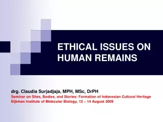 ETHICAL ISSUES ON HUMAN REMAINS
