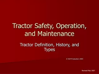 Tractor Safety, Operation, and Maintenance