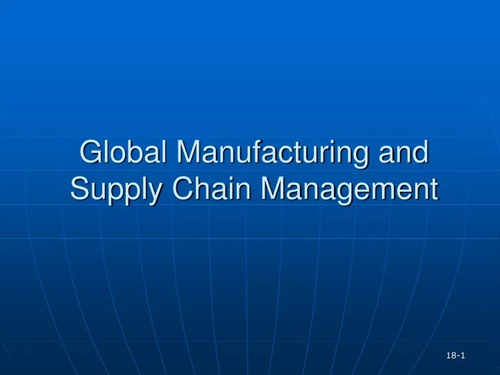 global manufacturing and supply chain management