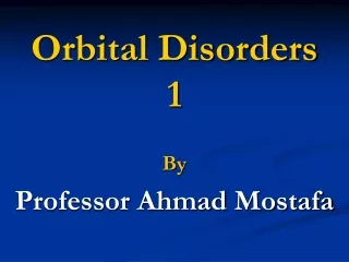 Orbital Disorders 1