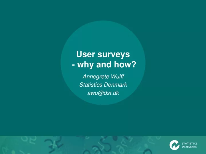 user surveys why and how