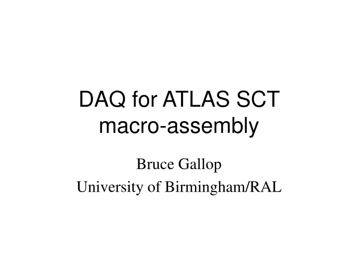 daq for atlas sct macro assembly