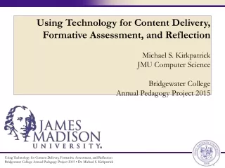 Using Technology for Content Delivery, Formative Assessment, and Reflection