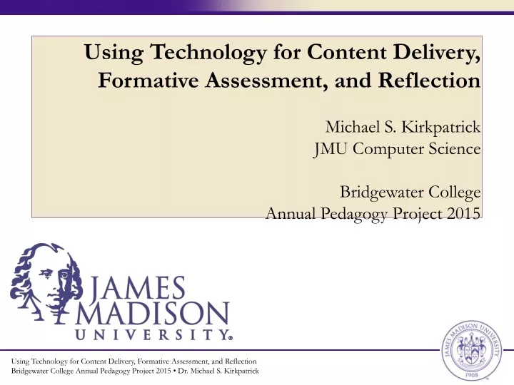 using technology for content delivery formative
