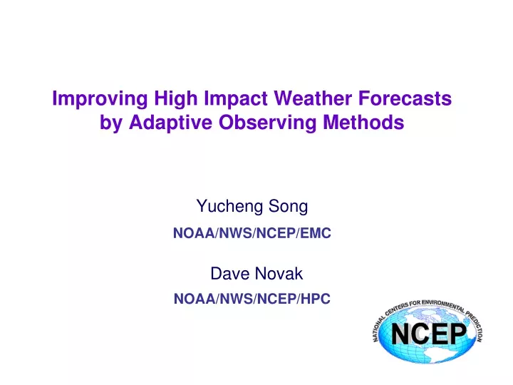 improving high impact weather forecasts by adaptive observing methods