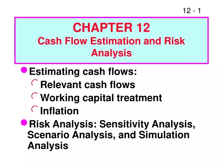 chapter 12 cash flow estimation and risk analysis