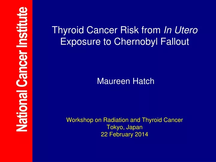 thyroid cancer risk from in utero exposure