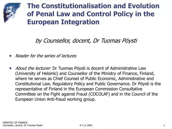 the constitutionalisation and evolution of penal law and control policy in the european integration