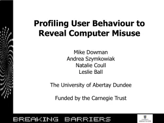 Profiling User Behaviour to Reveal Computer Misuse
