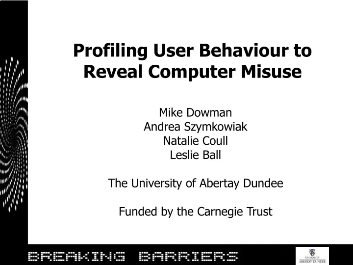profiling user behaviour to reveal computer misuse