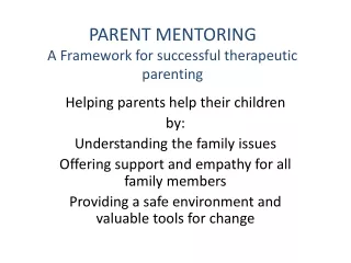 PARENT MENTORING A Framework for successful therapeutic parenting
