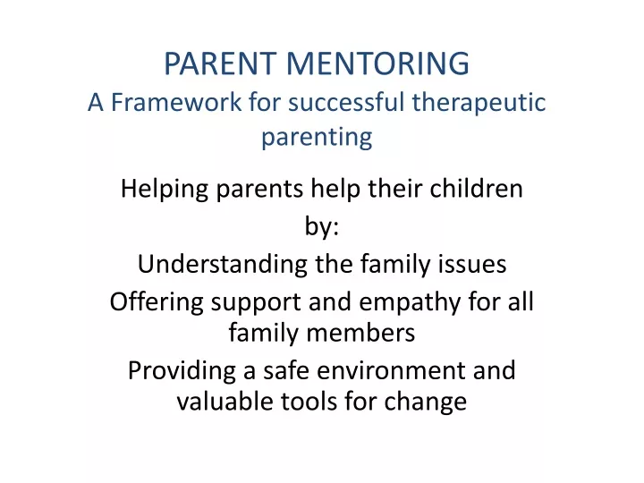 parent mentoring a framework for successful therapeutic parenting