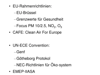 EU-Rahmenrichtlinien: EU-Brüssel Grenzwerte für Gesundheit Focus PM 10/2.5, NO 2 , O 3