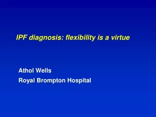 IPF diagnosis: flexibility is a virtue