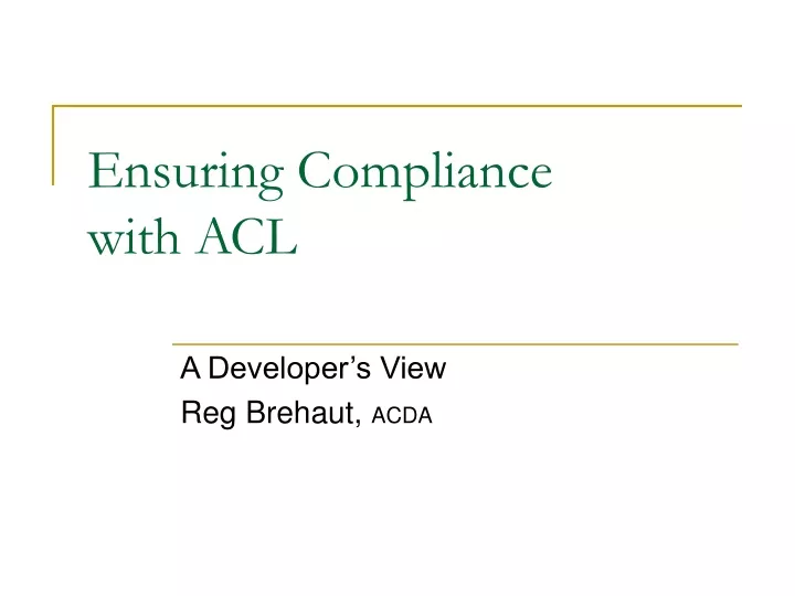 ensuring compliance with acl