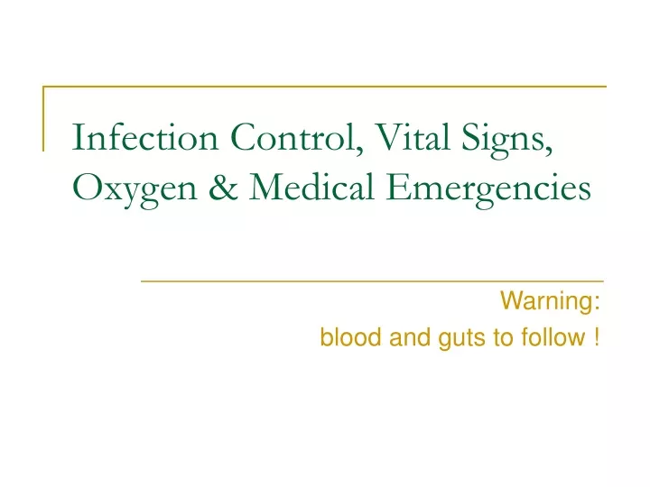 infection control vital signs oxygen medical emergencies