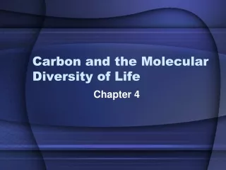 Carbon and the Molecular Diversity of Life