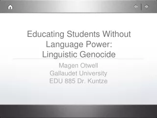 Educating Students Without Language Power: Linguistic Genocide
