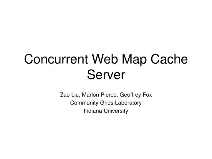 concurrent web map cache server