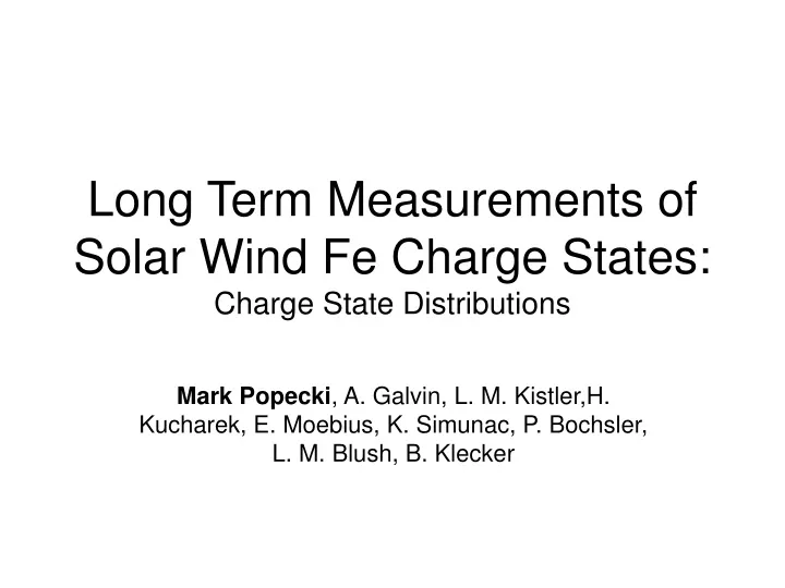 long term measurements of solar wind fe charge states charge state distributions