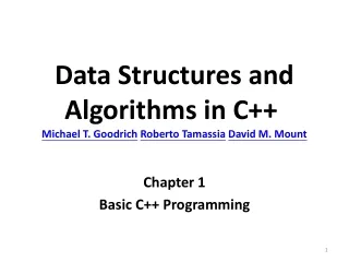 Data Structures and Algorithms in C++  Michael T. Goodrich Roberto Tamassia David M. Mount