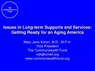 Issues in Long-term Supports and Services: Getting Ready for an Aging America