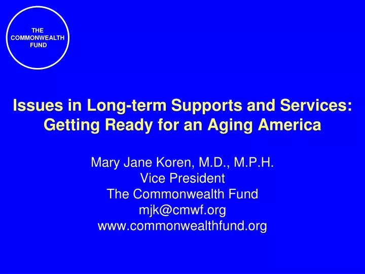 issues in long term supports and services getting ready for an aging america