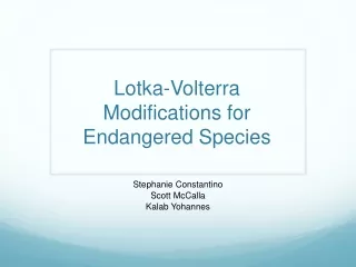 Lotka-Volterra Modifications for Endangered Species