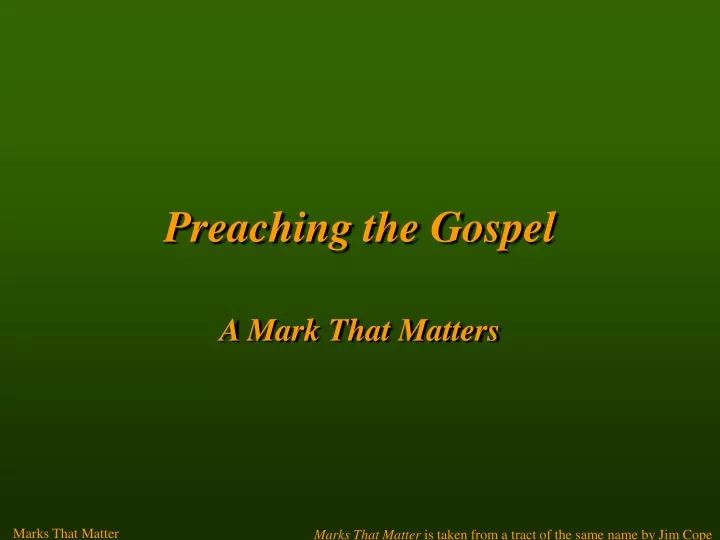 preaching the gospel