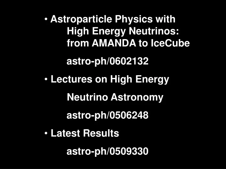 astroparticle physics with high energy neutrinos