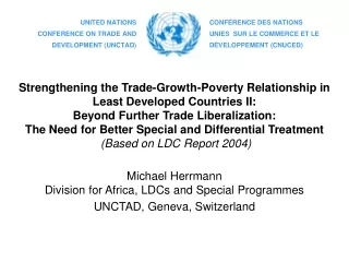 Michael Herrmann Division for Africa, LDCs and Special Programmes UNCTAD, Geneva, Switzerland