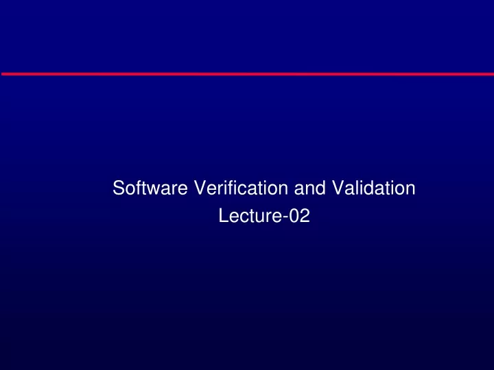 software verification and validation lecture 02