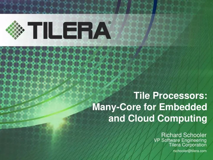 tile processors many core for embedded and cloud computing