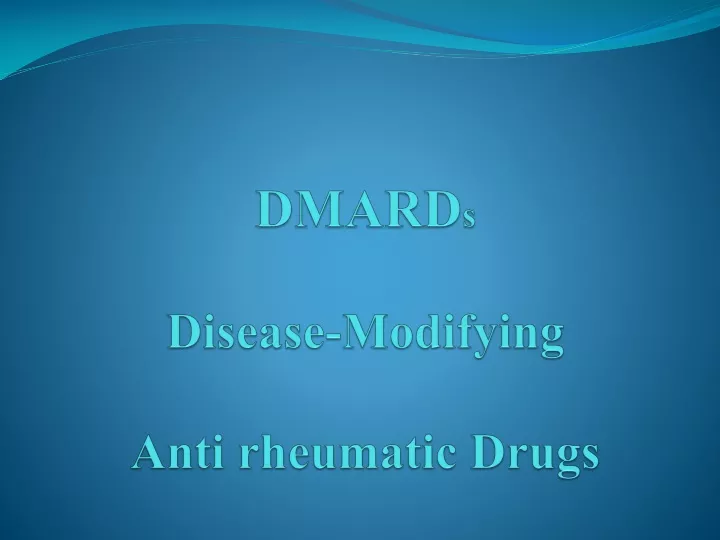 dmard s disease modifying anti rheumatic drugs