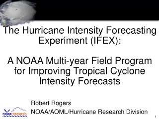 Robert Rogers NOAA/AOML/Hurricane Research Division