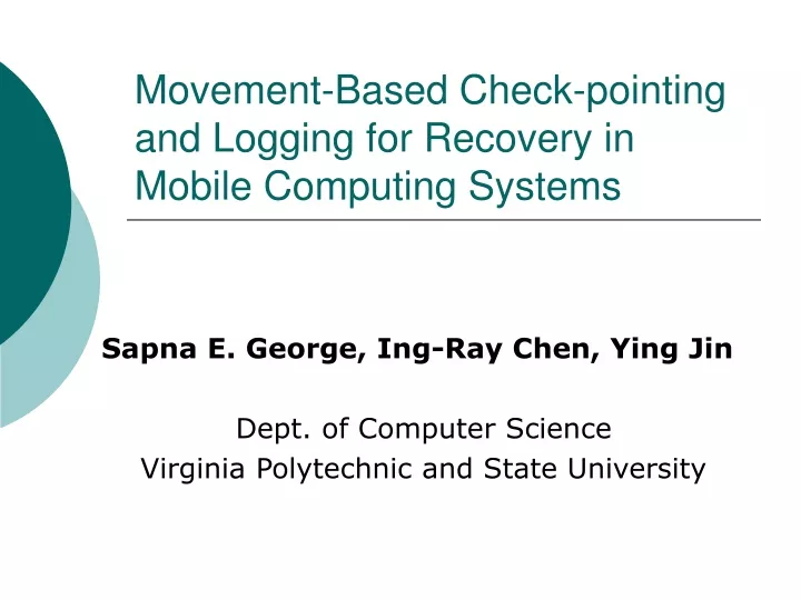 movement based check pointing and logging for recovery in mobile computing systems