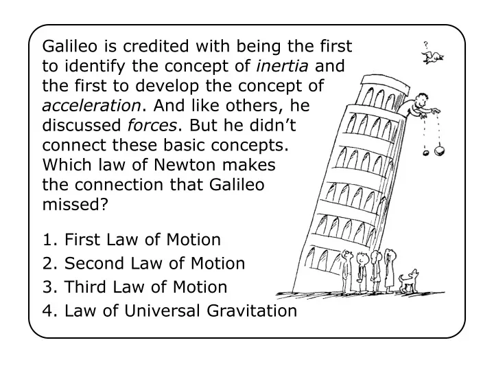 galileo is credited with being the first