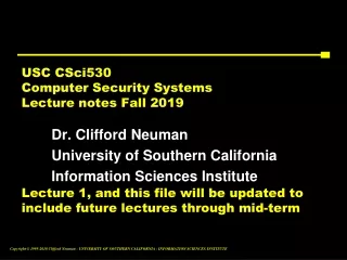 Dr. Clifford Neuman University of Southern California Information Sciences Institute