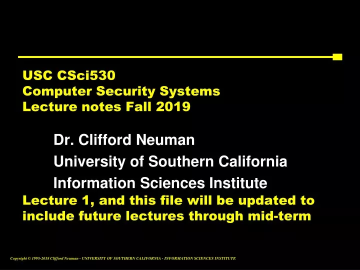 dr clifford neuman university of southern california information sciences institute