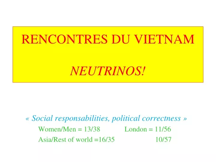 rencontres du vietnam neutrinos