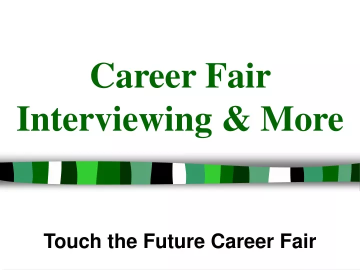 career fair interviewing more